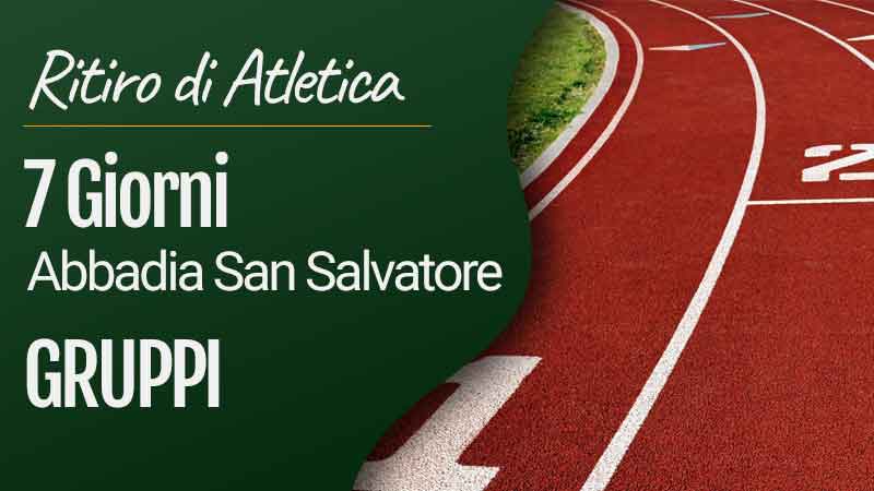 Ritiro sportivo Atletica ad Abbadia San Salvatore - 7 Giorni